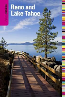 Insiders' Guide(R) to Reno and Lake Tahoe, Sixth Edition Paperback Globe Pequot Press