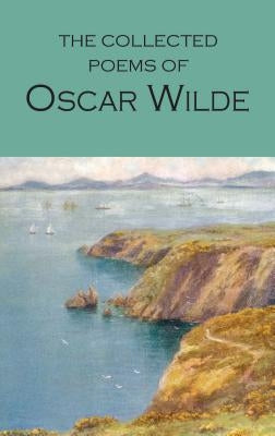 The Collected Poems of Oscar Wilde Paperback Wordsworth Editions