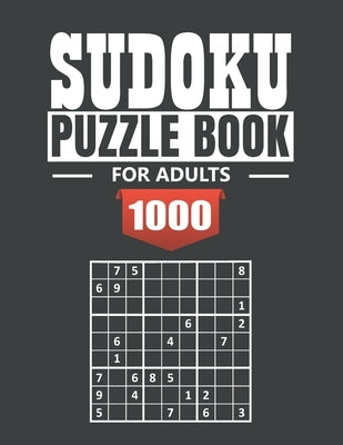 Sudoku puzzle book for adult: 1000 Easy to Extreme Sudoku Puzzles with Solutions - paperback game - suduko puzzle books for adults large print - sad Paperback Independently Published