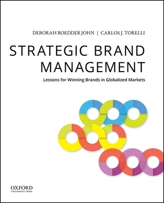 Strategic Brand Management: Lessons for Winning Brands in Globalized Markets Paperback Oxford University Press, USA