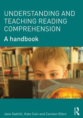 Understanding and Teaching Reading Comprehension: A handbook Paperback Routledge