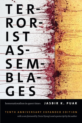Terrorist Assemblages: Homonationalism in Queer Times Paperback Duke University Press