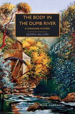 The Body in the Dumb River: A Yorkshire Mystery Paperback Poisoned Pen Press