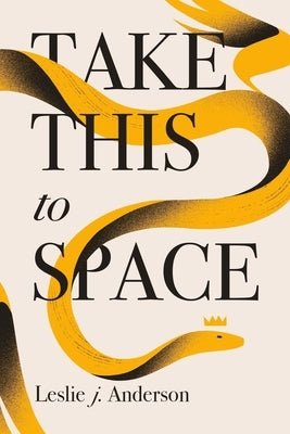 Take This to Space Paperback Independently Published