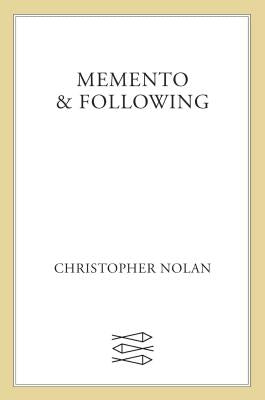 Memento & Following Paperback Farrar, Straus and Giroux
