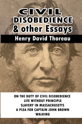 Civil Disobedience and Other Essays Paperback Blurb