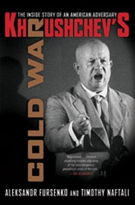 Khrushchev's Cold War: The Inside Story of an American Adversary Paperback W. W. Norton & Company