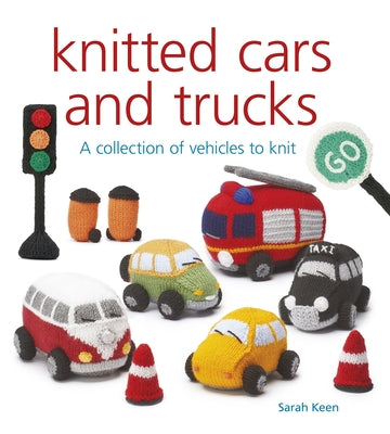 Knitted Cars and Trucks: A Collection of Vehicles to Knit Paperback GMC Publications