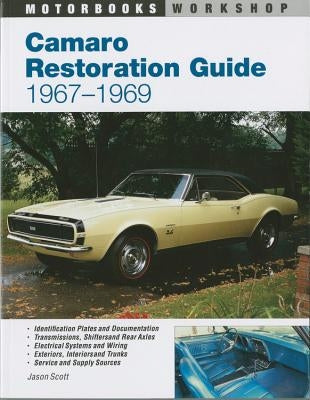 Camaro Restoration Guide, 1967-1969 Paperback Motorbooks International