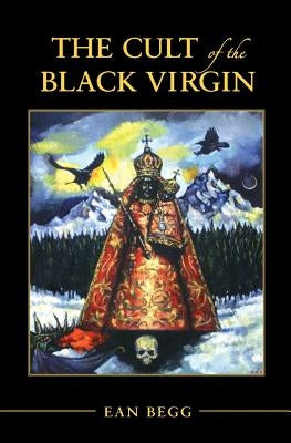 The Cult of the Black Virgin Paperback Chiron Publications