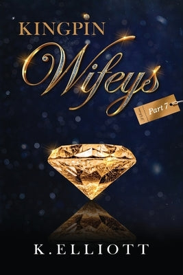 Kingpin Wifeys Vol 7 Paperback 21 Blackstreet LLC