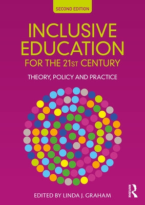 Inclusive Education for the 21st Century: Theory, Policy and Practice Paperback Routledge