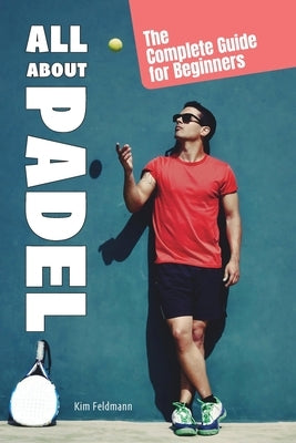 All About Padel Paperback Oppian