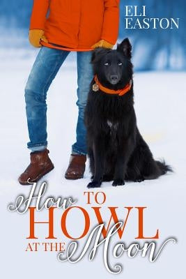 How to Howl at the Moon Paperback Pinkerton Road
