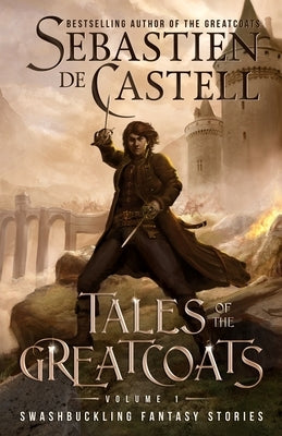Tales of the Greatcoats Vol. 1 Paperback Dashing Blades