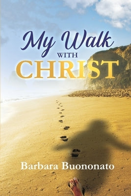 My Walk with Christ Paperback Eleviv Publishing Group