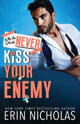 Why You Should Never Kiss Your Enemy Paperback En Fiction, Inc