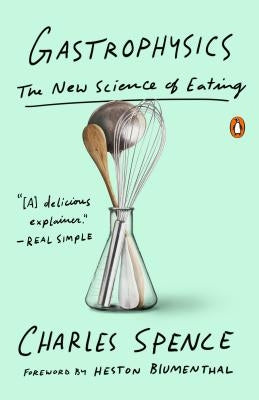 Gastrophysics: The New Science of Eating Paperback Penguin Books