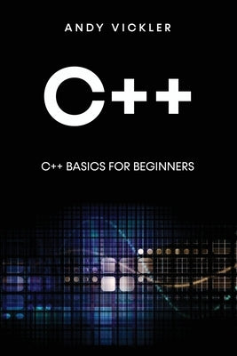 C++: C++ Basics for Beginners Paperback Ladoo Publishing LLC