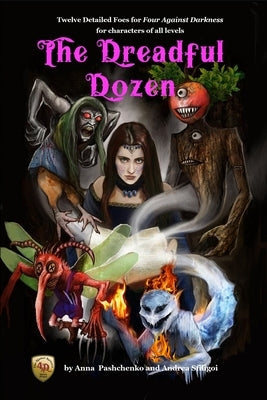 The Dreadful Dozen: Twelve Detailed Foes for Four Against Darkness for characters of all levels Paperback Independently Published