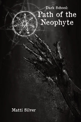 Dark School: Path of the Neophyte Paperback Evw Press