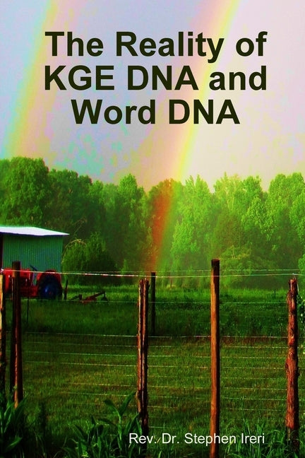 The Reality of KGE DNA and Word DNA Paperback Lulu.com