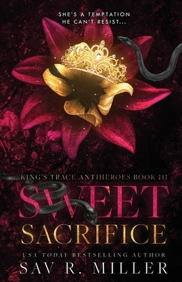 Sweet Sacrifice by Miller, Sav R.