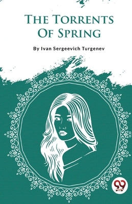 The Torrents Of Spring Paperback Double 9 Booksllp