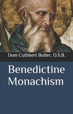 Benedictine Monachism Paperback Independently Published