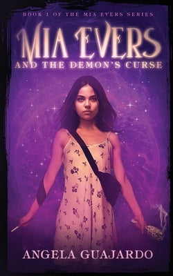 Mia Evers and the Demon's Curse Paperback Gila Monster Press