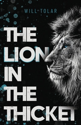 The Lion in the Thicket Paperback Lucid Books