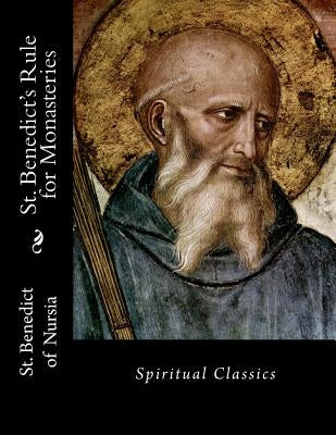 Paperback of St. Benedict's Rule for Monasteries, spiritual classics by Createspace Independent Publishing Platform with a simple cover design.