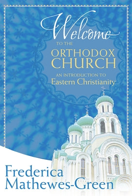 Paperback book titled "Welcome to the Orthodox Church" by Paraclete Press, featuring a cover with religious imagery related to Eastern Christianity.