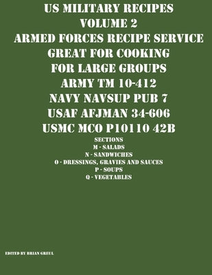US Military Recipes Volume 2 Armed Forces Recipe Service Great for Cooking for Large Groups Paperback Ocotillo Press
