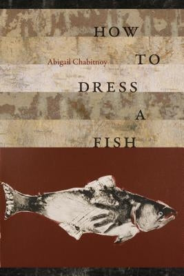 How to Dress a Fish Paperback Wesleyan University Press