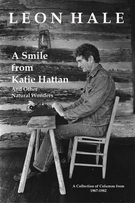 A Smile from Katie Hattan: And Other Natural Wonders Paperback Winedale Publishing