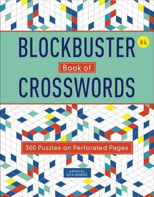 Blockbuster Book of Crosswords 4: Volume 4 Paperback Puzzlewright