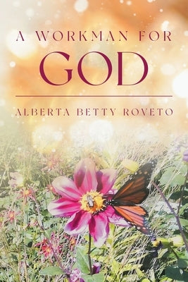 A Workman For God Paperback Ink Start Media