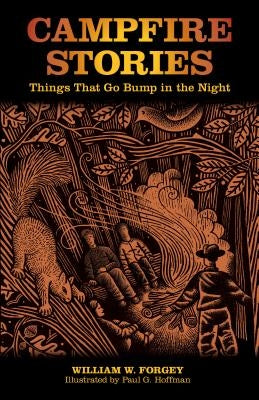Campfire Stories: Things That Go Bump In The Night, Second Edition Paperback Falcon Press Publishing