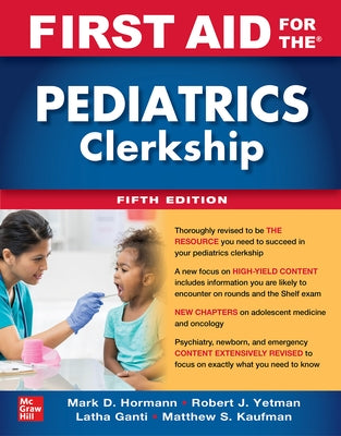 Paperback of First Aid for the Pediatrics Clerkship, Fifth Edition by McGraw Hill Medical, showing the book cover with text and graphics.