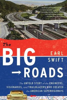 Paperback of The Big Roads by Mariner Books featuring a cover with a scenic road landscape and bold title text.
