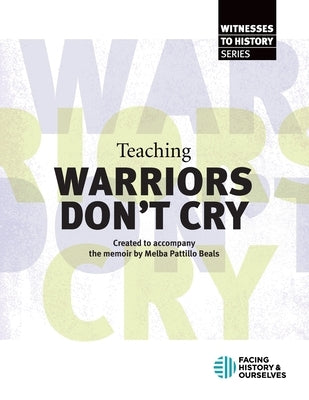 Teaching Warriors Don't Cry Paperback Facing History & Ourselves National Foundatio