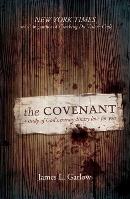 The Covenant: A Study of God's Extraordinary Love for You Paperback Beacon Hill Press of Kansas City