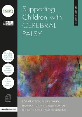 Supporting Children with Cerebral Palsy Paperback David Fulton Publishers