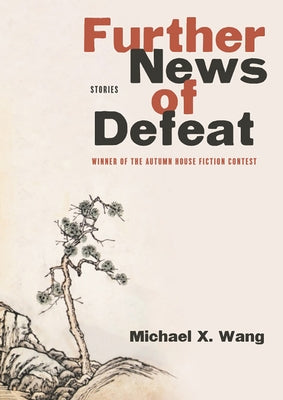 Further News of Defeat: Stories Autumn House Press