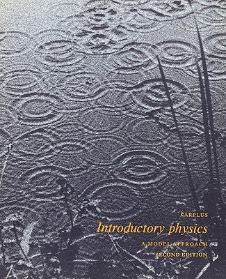 Introductory Physics: A Model Approach Paperback Fernand Brunschwig