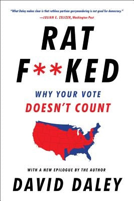 Ratf**ked: Why Your Vote Doesn't Count Paperback Liveright Publishing Corporation