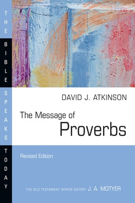 Paperback of The Message of Proverbs by IVP Academic, showing the book cover with title and publisher logo.