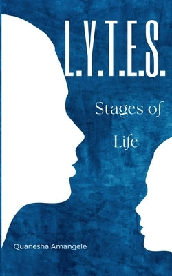 L.Y.T.E.S. Stages of Life Paperback Libresco Feeds Private Limited