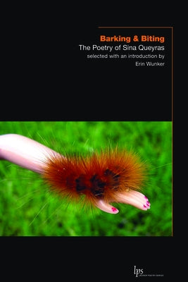 Barking & Biting: The Poetry of Sina Queyras Paperback Wilfrid Laurier University Press